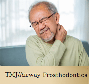 TMJ - Airway Prosthodontics